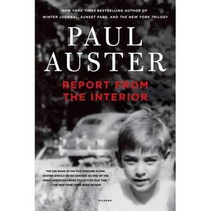 Report from the Interior -- Paul Auster